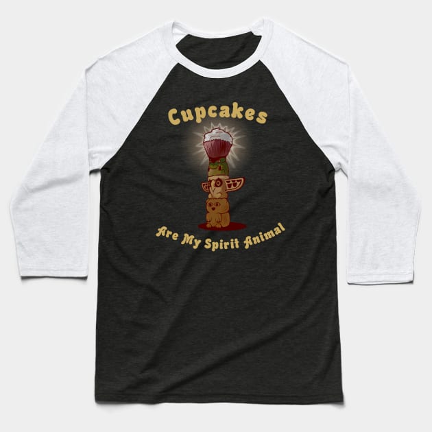 Cupcakes Are My Spirit Animal Baseball T-Shirt by coridietsch